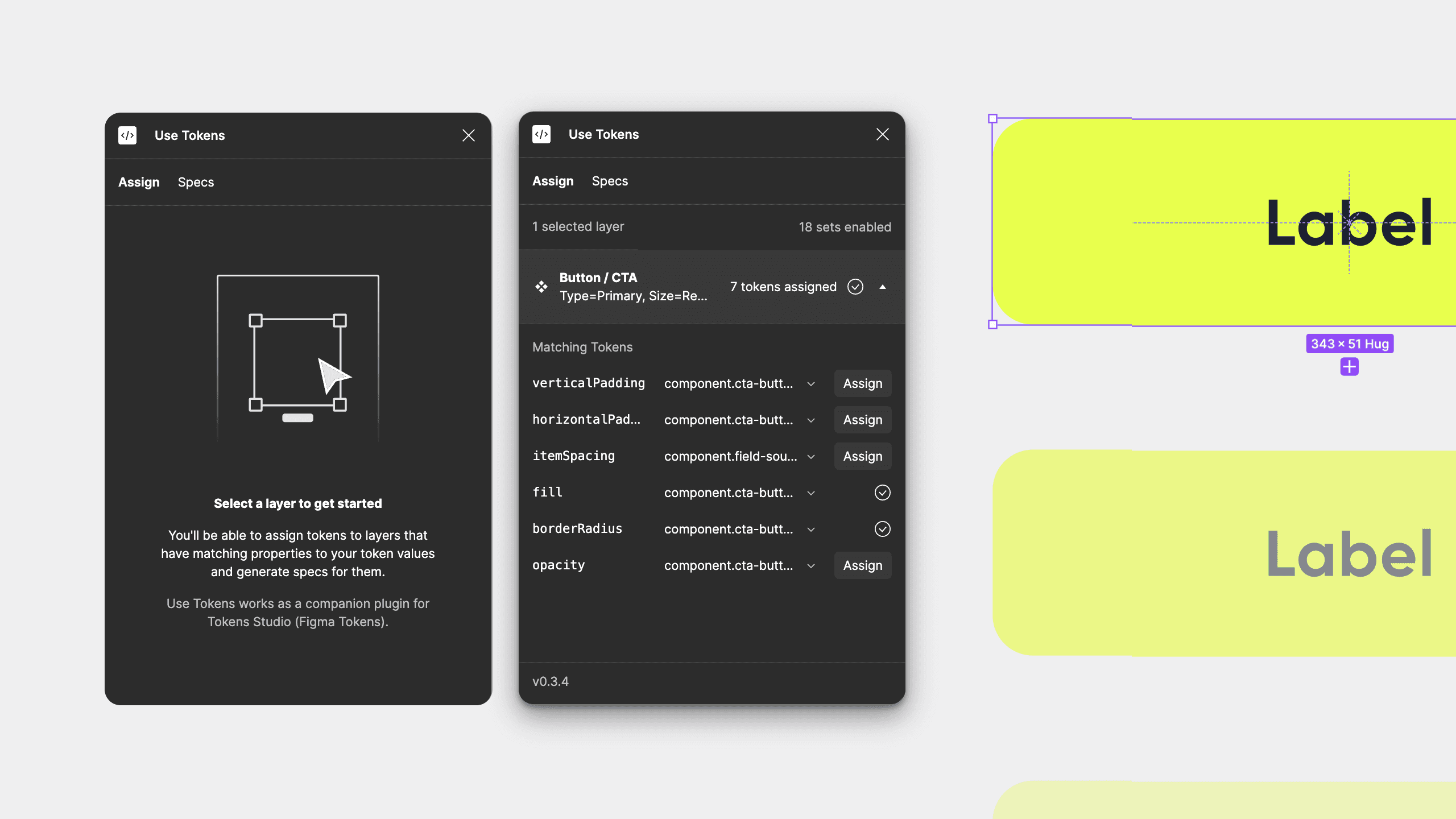 Use tokens reads the design and identifies which tokens match the applied properties so they can be assigned to the layout or component.